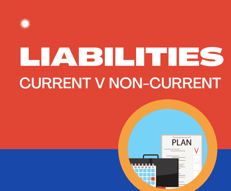 cURRENT AND NON CURRENT LIABILITIES