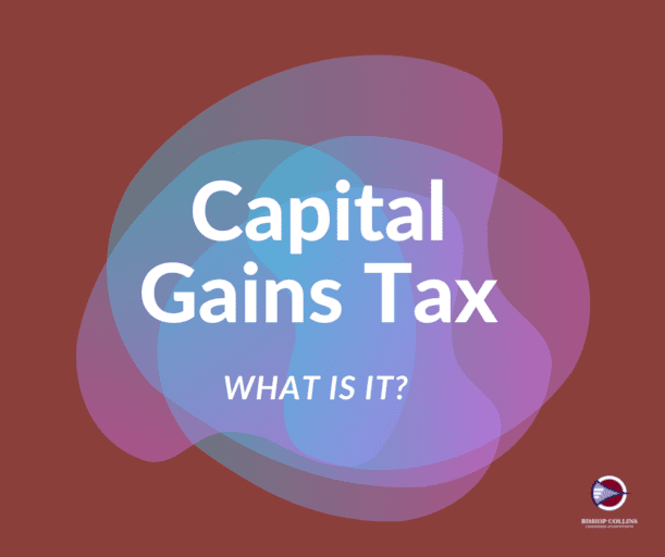 Banner "What is capital gains tax" - Bishop Collins Accountants